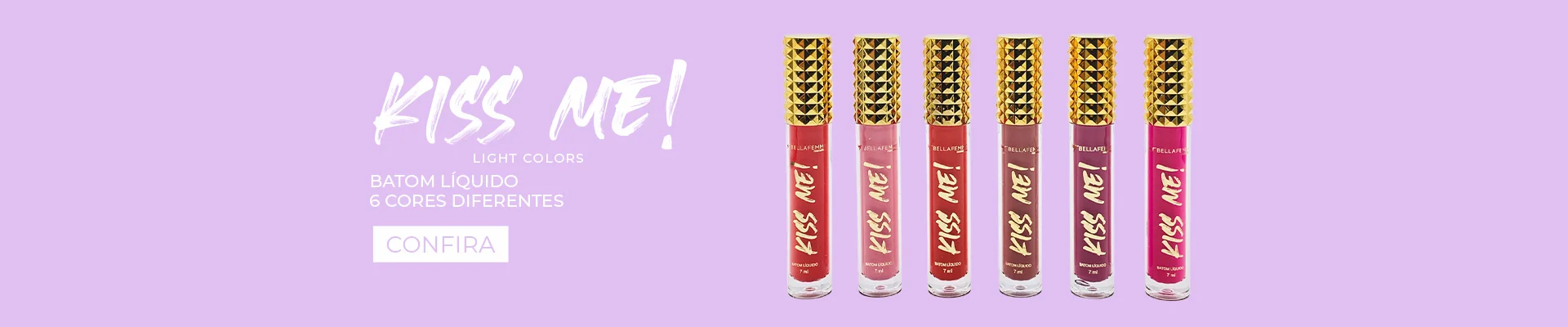 Batom Líquido com 6 cores diferente Kiss Me da Loja Bella Femme